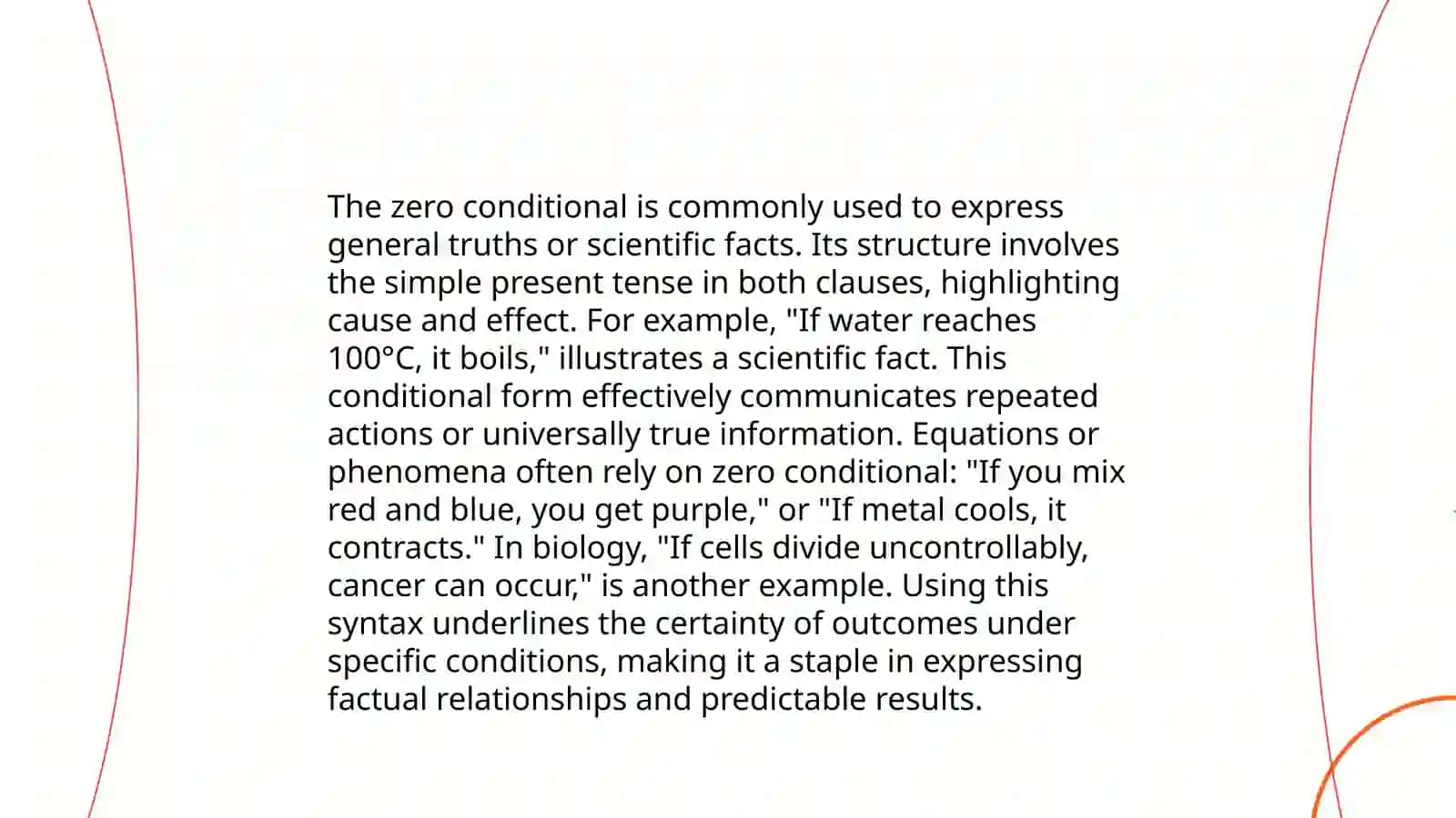 Conditionals: zero, first, second, third conditional 4