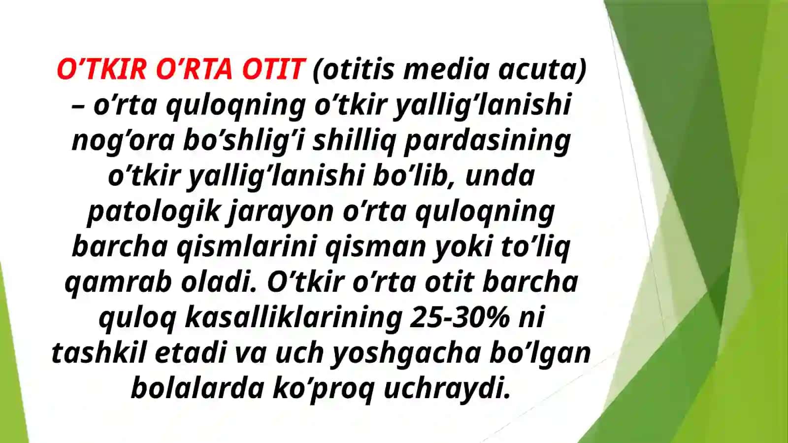Oʻrtaquloq kasalliklari:oʻtkir oʻrta otit,surunkali otit va asoratlari. Klinik belgilari va diagnostikasi 4