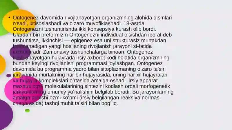 Ontogenez(yunoncha:ontos—borliqva...genesis -rivojlanish) 4