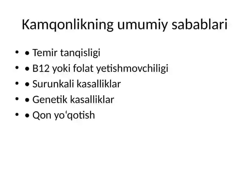 Kamqonlik turlari va sabablari. Kamqonlik rivojlanishining biokimyoviy mexanizmlari 4