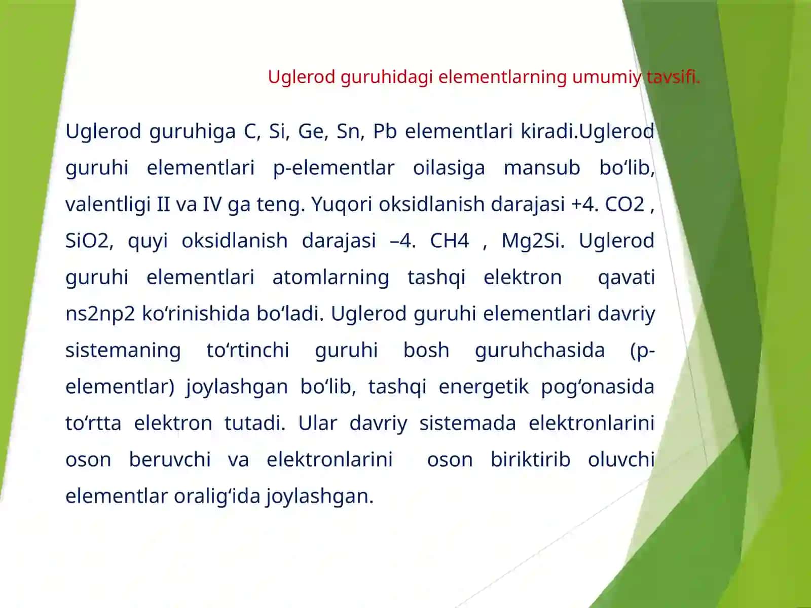 Uglerod guruhidagi elementlarning umumiy tavsifi. 4