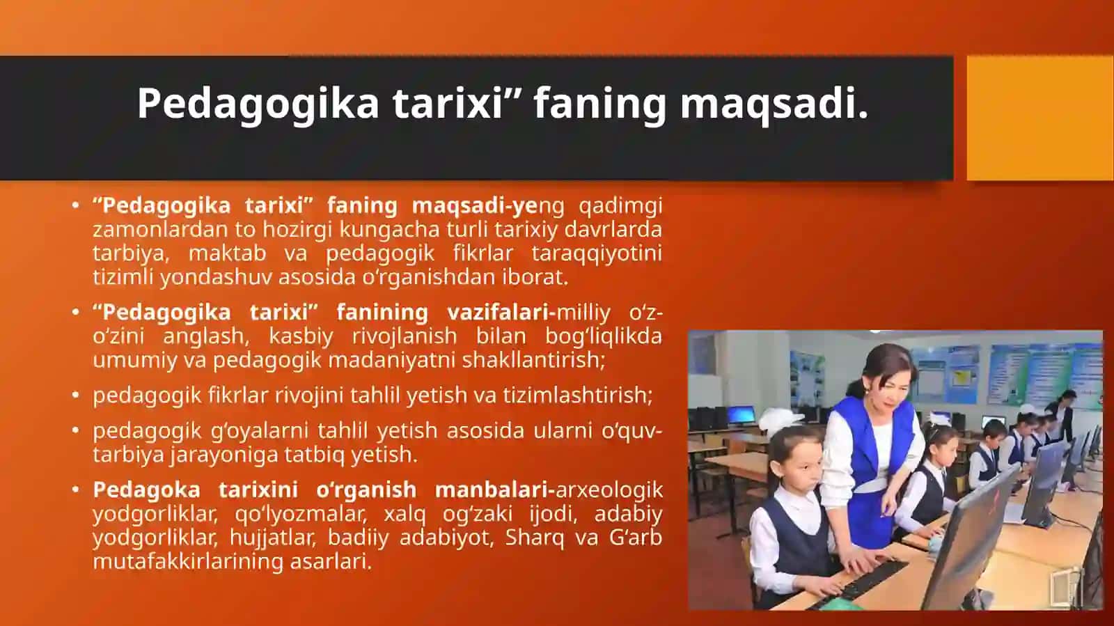 Pedagogikatarixifansifatida.EngqadimgidavrlardanVIIasrgachavaVIIasrdanXIVasrningbirinchiyarmigachaO’rtaOsiyodatarbiya,maktab,pedagogikfikrlarrivoji 4