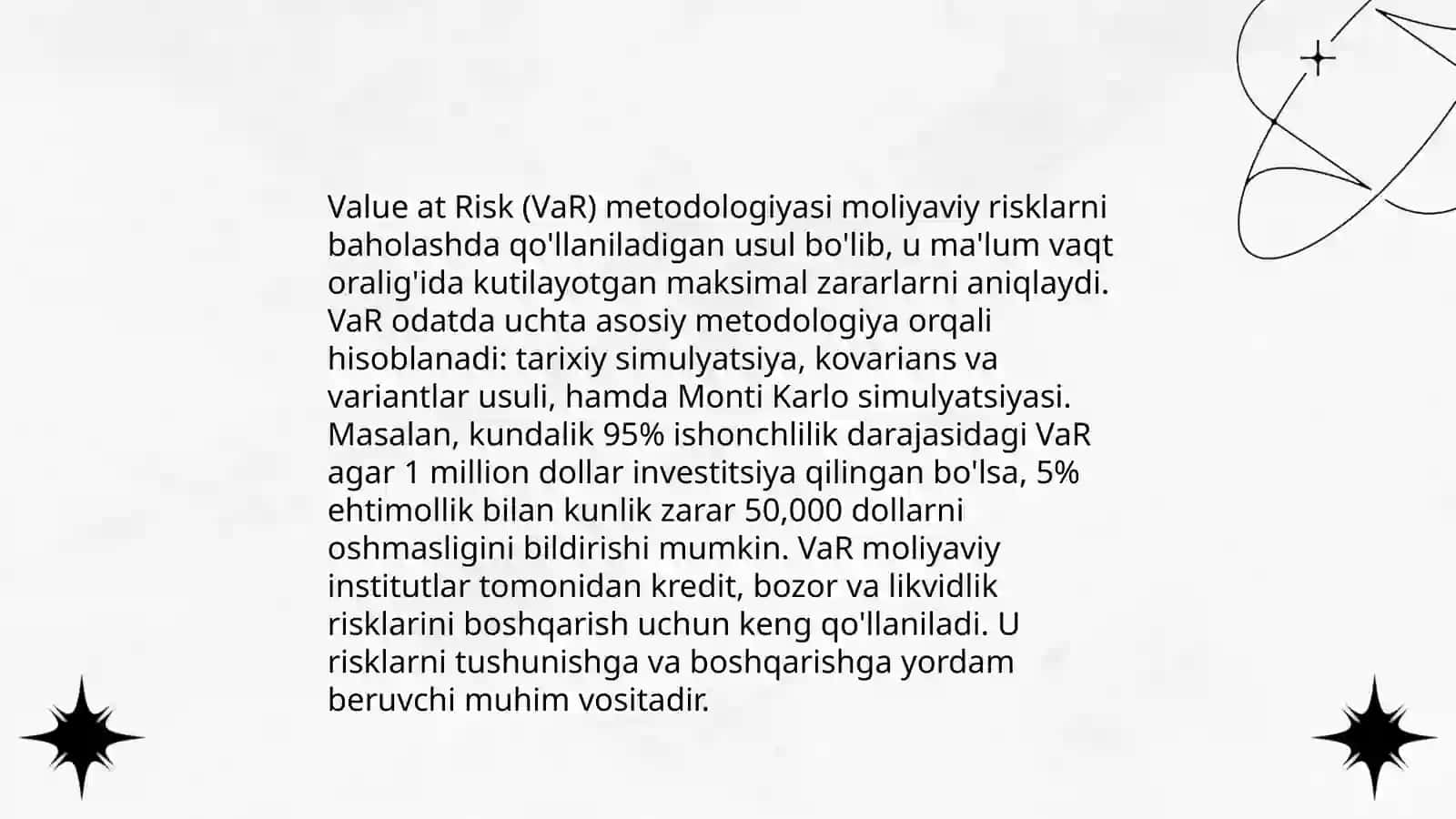 Riskni baholash usullari Risk qiymati (VaR) metodologiyasi 4