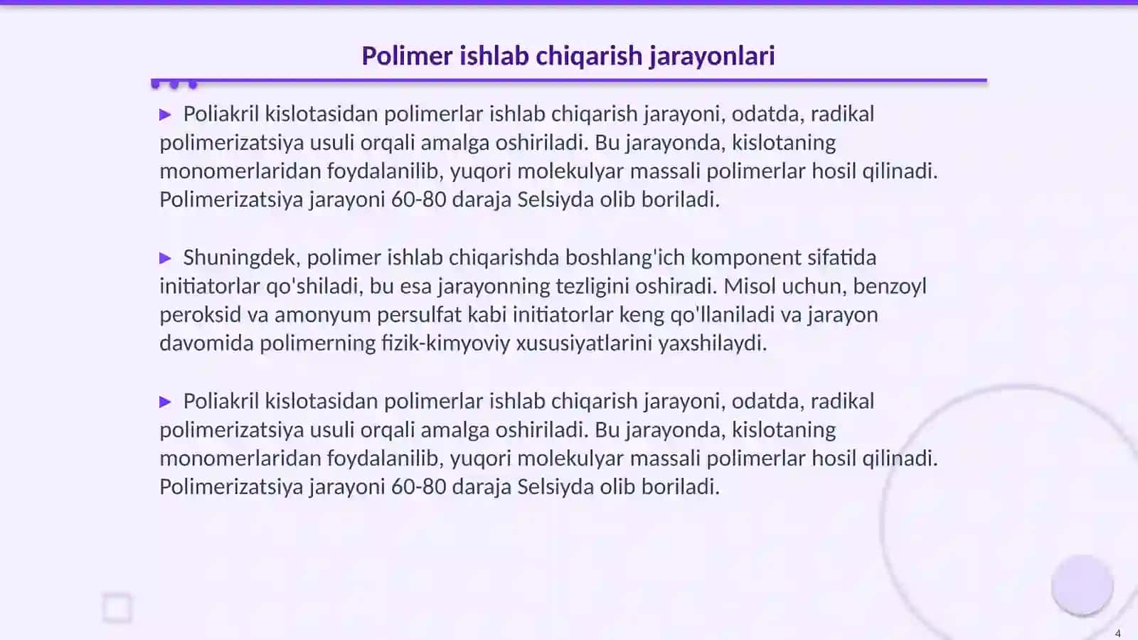 Poliakril kislotasi xosilalari. Polimer ishlab chiqarish texnologiyasi 4