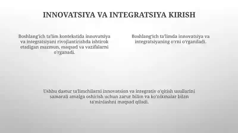 Boshlangʻich taʼlimda innovatsiya va integratsiya fanining mazmuni, maqsad va vazifalari 4