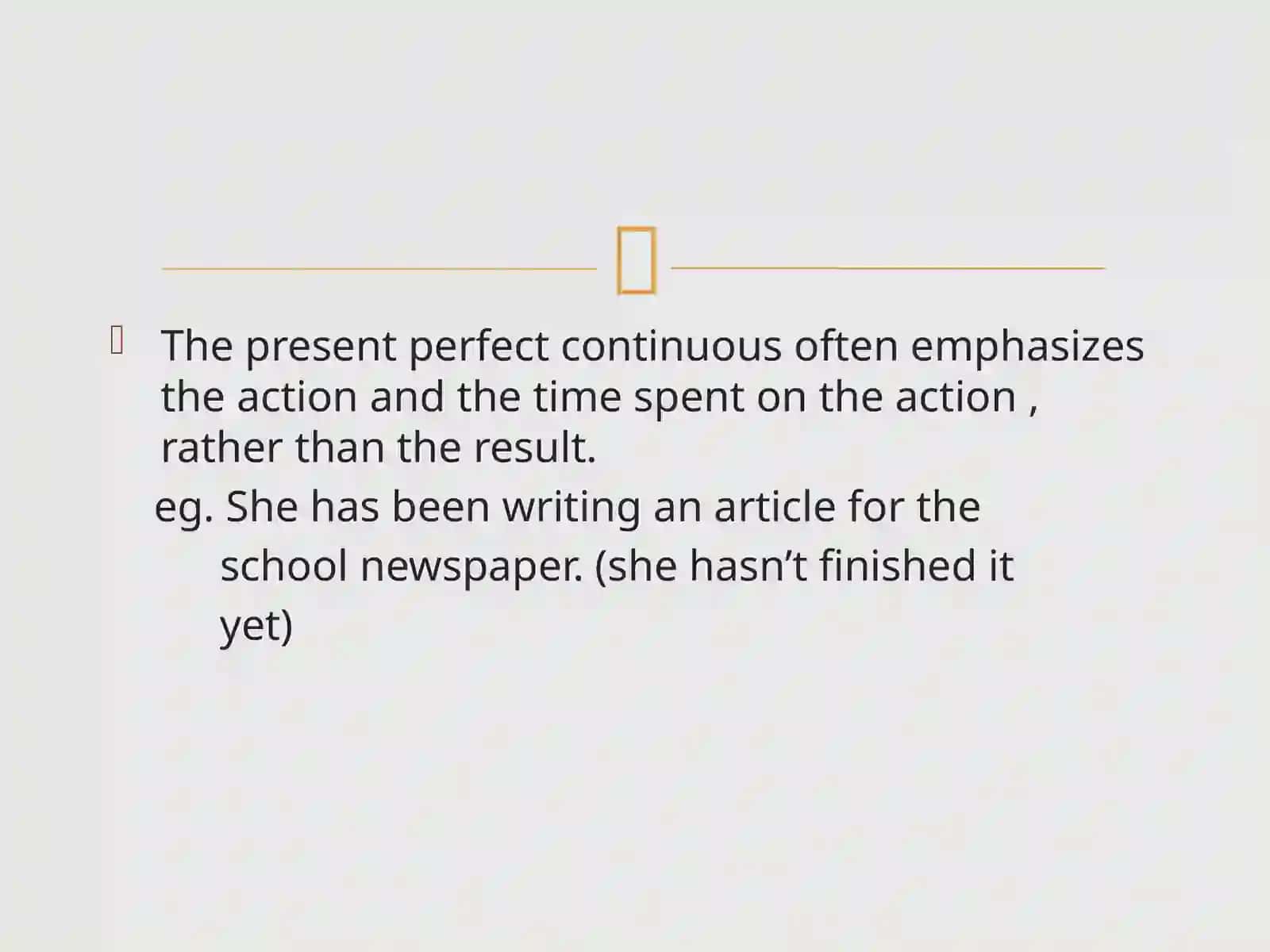 PRESENT PERFECT CONTINUOUS 4