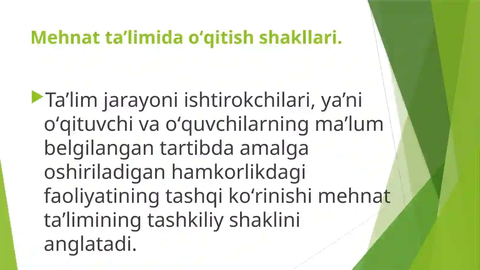 Mahnat ta'limida o‘qitish shakllari 4