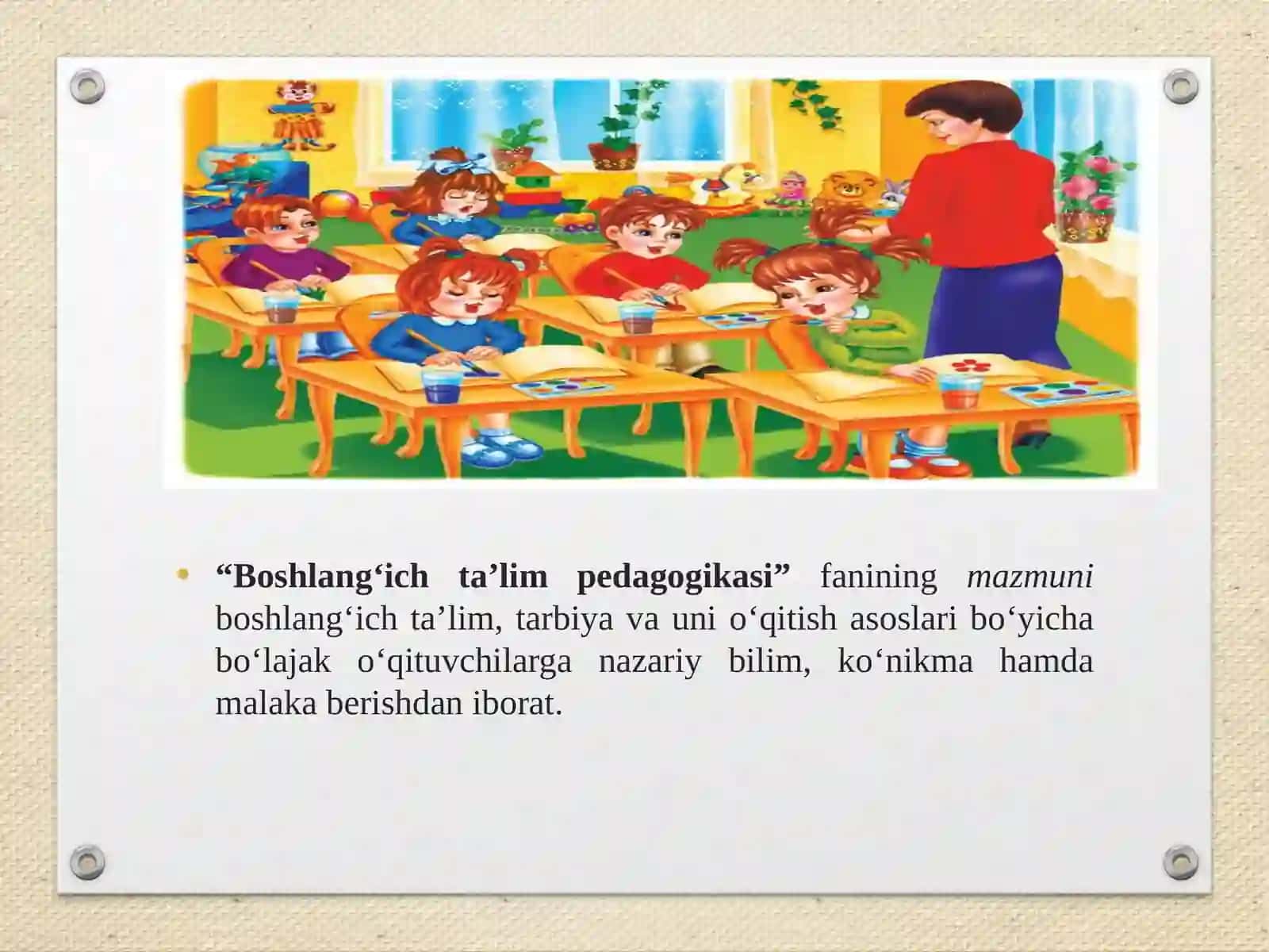 “Boshlang‘ich ta’lim pedagogikasi” mazmuni, maqsad va vazifalari 4