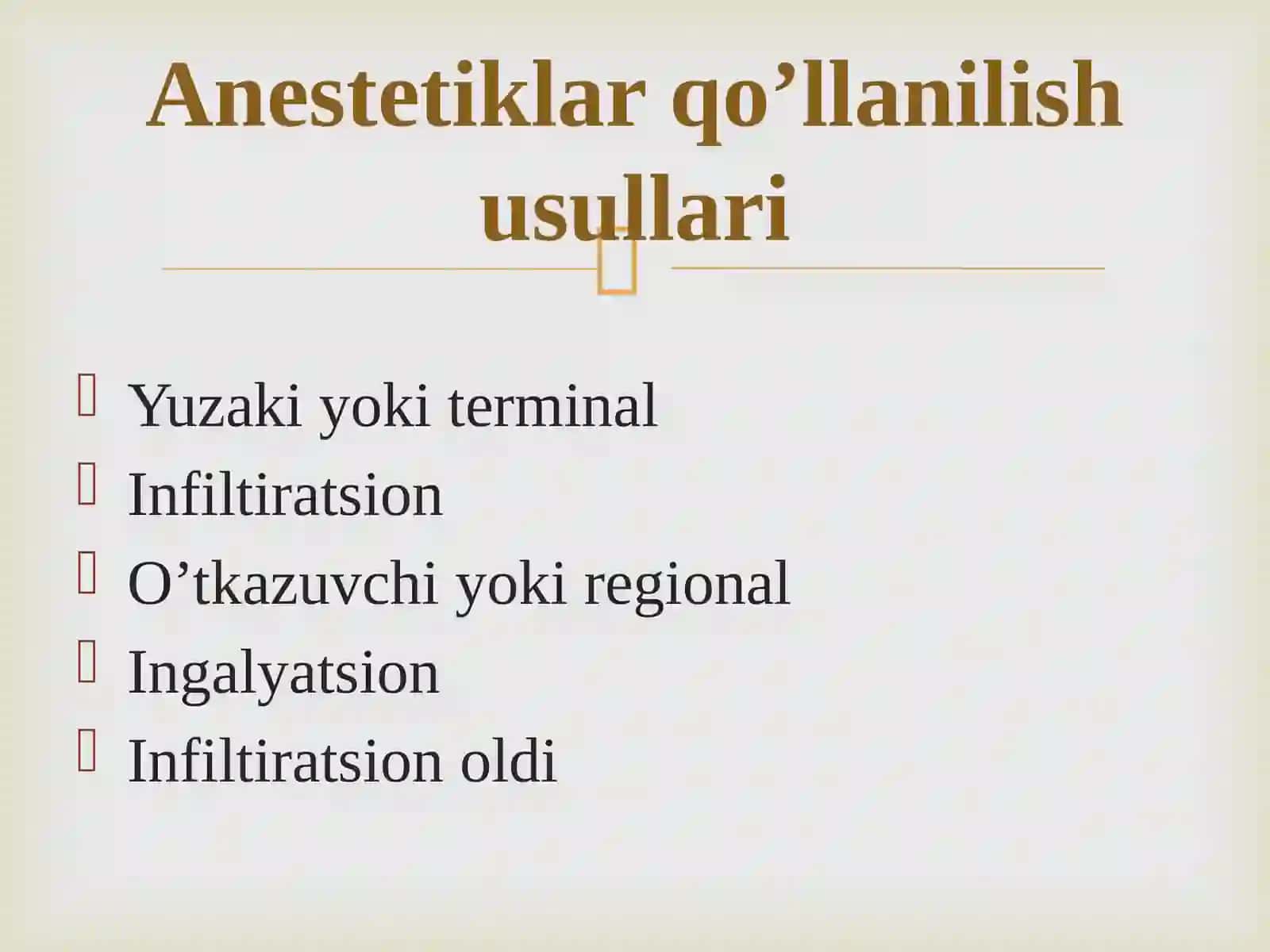 Terapevtik stomatologiyada qo’llaniluvchi anestetiklar. Terapevtik stomatologiyada og’riqsizlantirish. Usullar va o’tkazish texnikasi. 4