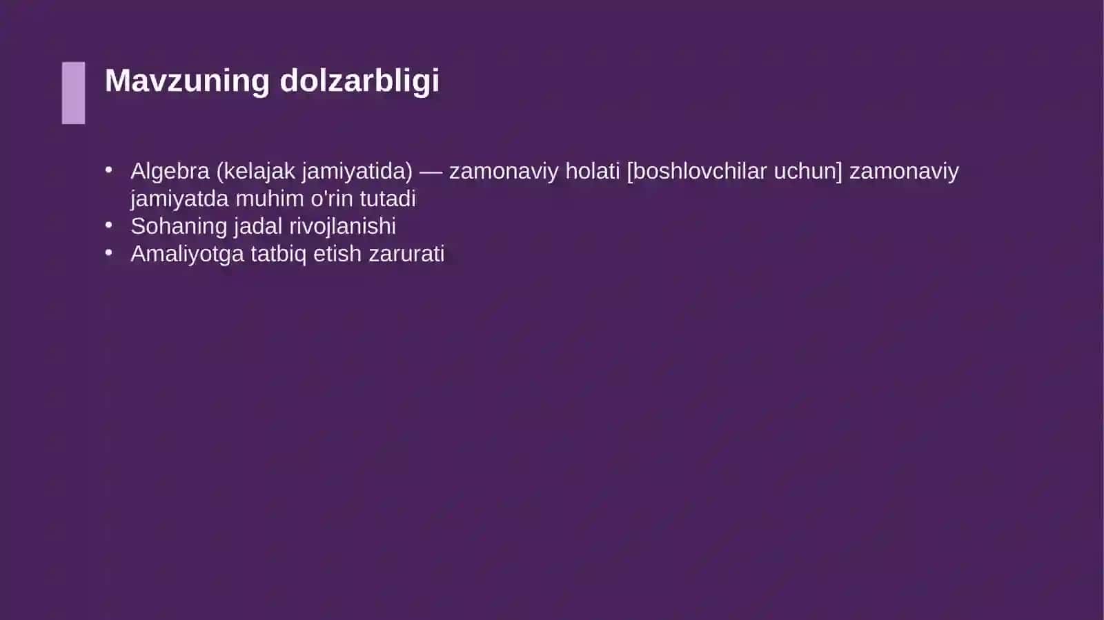 Algebra (kelajak jamiyatida) — zamonaviy holati [boshlovchilar uchun] 4