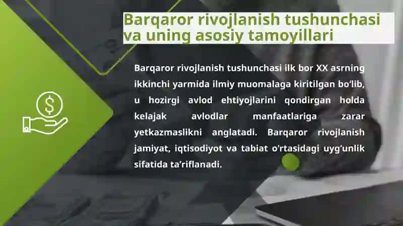Barqaror rivojlanish va iqtisodiy tarmoqlar o‘rtasidagi muvozanatni saqlash. 4