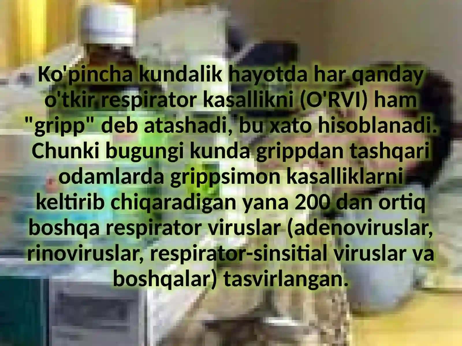 Gripp virusli kasalligi va davolash 4