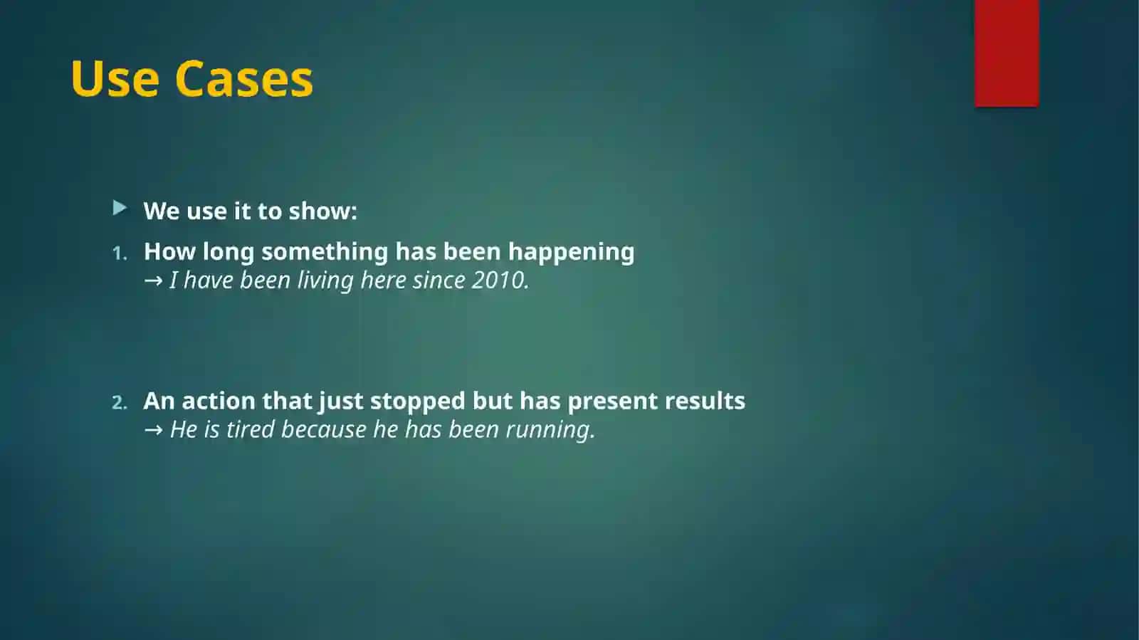 Present Perfect Continuous Tense 4