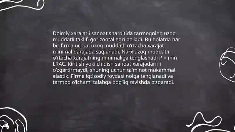 Raqobatlashuvchi firma va tarmoqning uzoq muddatli oraliqdagi muvozanati va tarmoqning taklifi 4