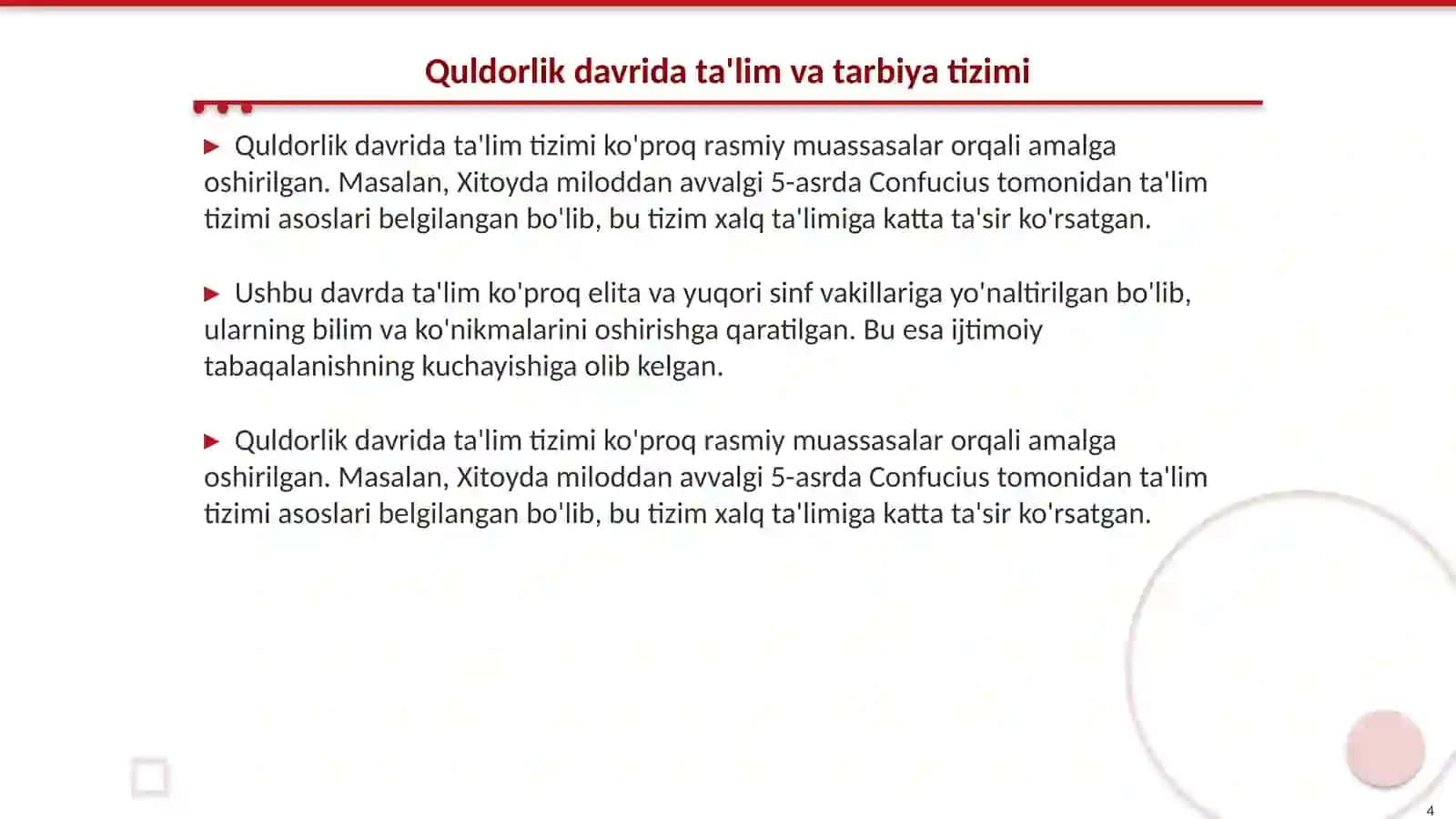 Ibtidoiy jamoa va quldorlik davrida ta'lim-tarbiya va maorif, pedagogik fikrlar taraqqiyoti haqida yoritish 4