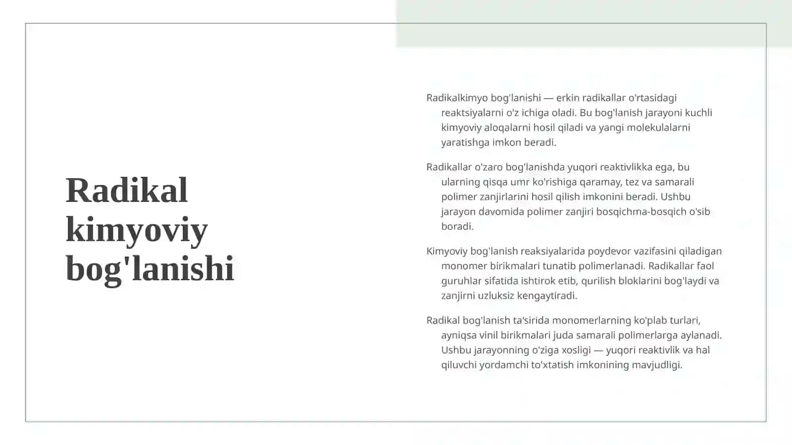 Radikal va ion polimerlanish. Radikal polimerlanish qonuniyatlari,jarayon bosqichlari 4