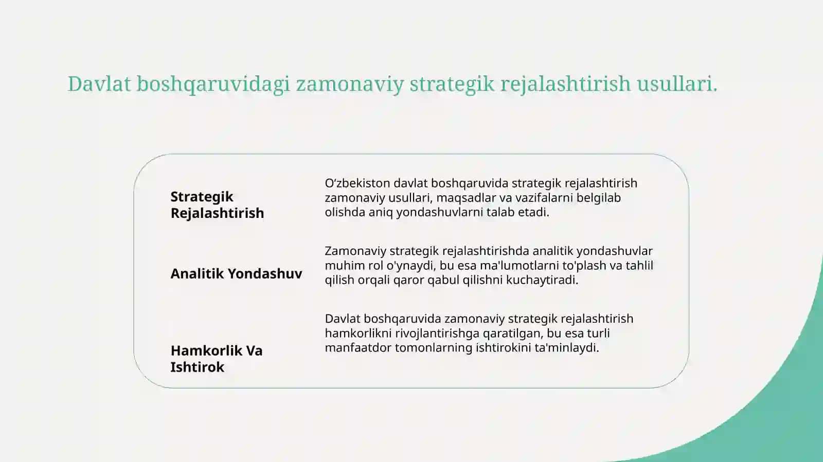 O‘zbekistonda davlat boshqaruvi tizimiga strategik rejalashtirishning zamonaviy shakllari, innovasion g‘oyalar, ishlanmalar va texnologiyalarni joriy etish amaliyoti. 4