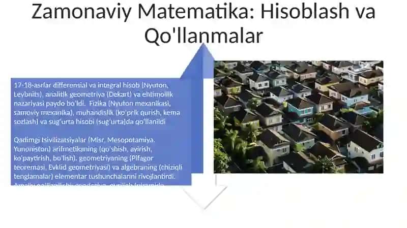 Matematikaning fan va o'quv predmeti sifatidagi taraqqiyot bosqichlar, har bir bosqichga xos maqsadi va vazifalari. Ularning hayotga tadbiq 4
