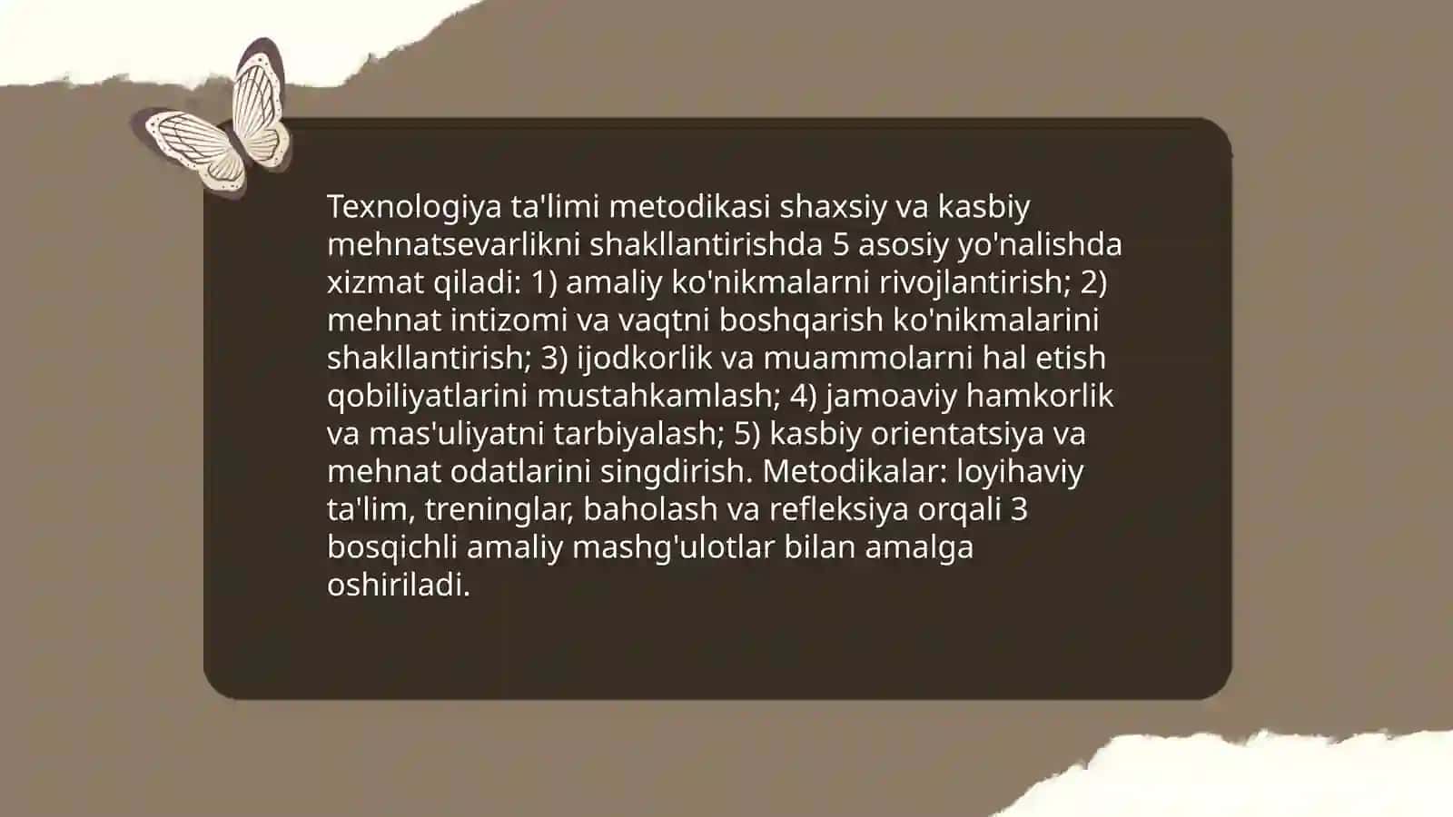 Texnologiya ta'limi metodikasi fanining tarbiyadagi oʻrni nima lardan iboratligini aniqlash 4