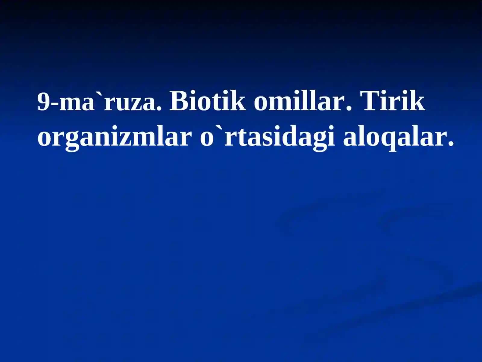 BIOEKOLOGIYA Fanidan 9-ma’ruza 4