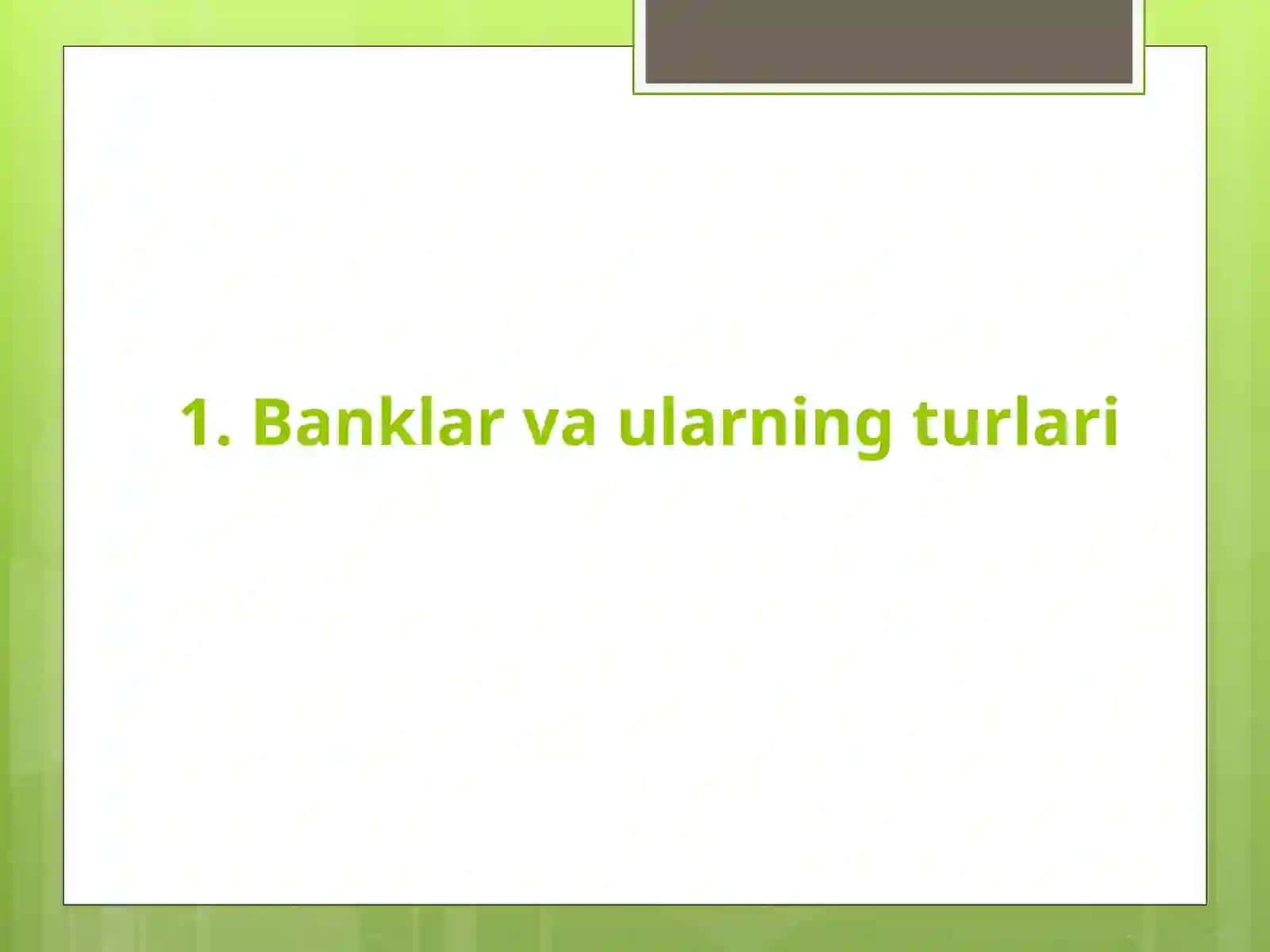 Banklar, bank tizimi va uning rivojlanish bosqichlari. 4