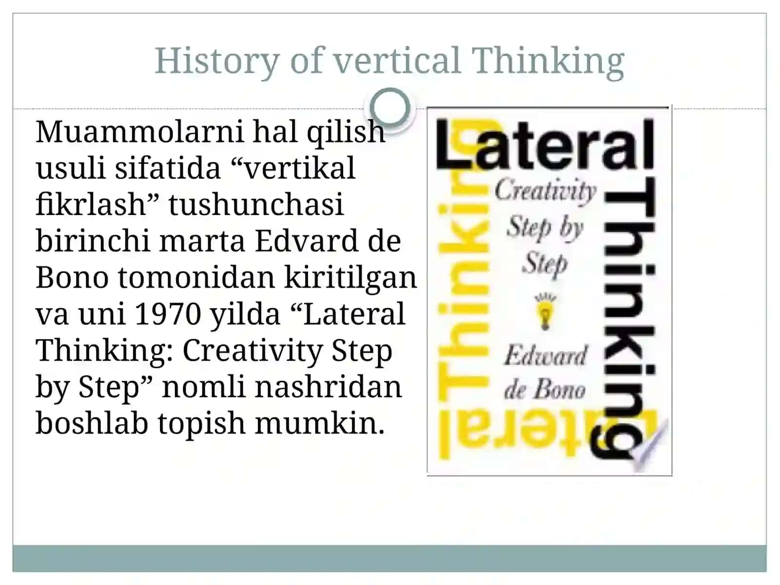 Vertical Thinking (Vertikal fikrlash) va Lateral Thinking (Lateral fikrlash) 4