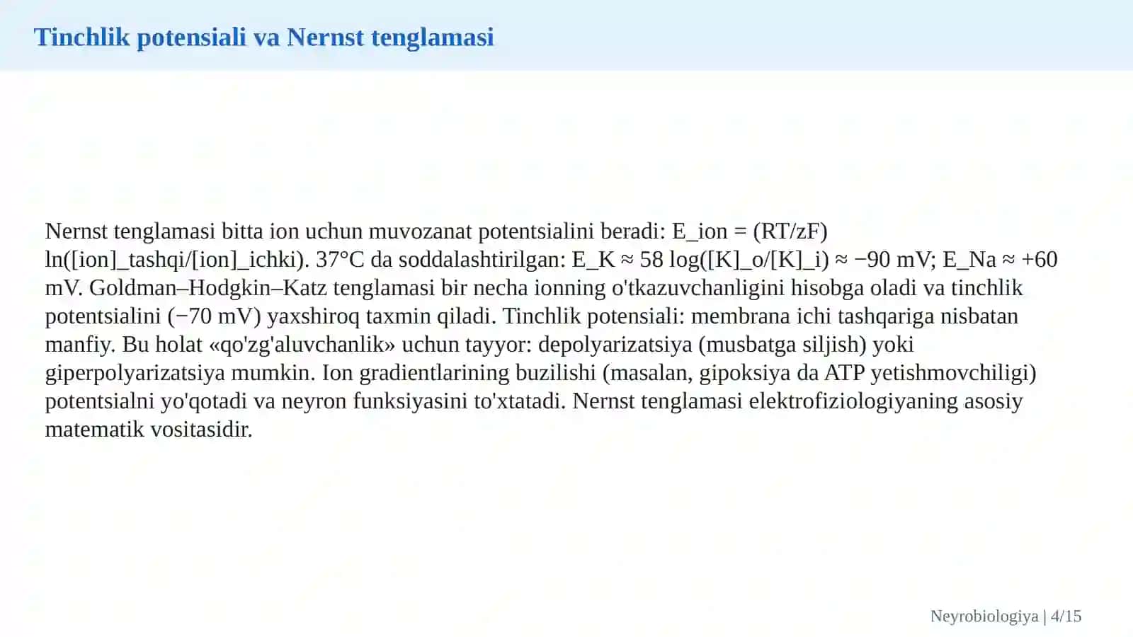 Neyronlarning molekulyar va elektrofiziologik mexanizmlari: sinaptik uzatish va neyroplastiklik 4
