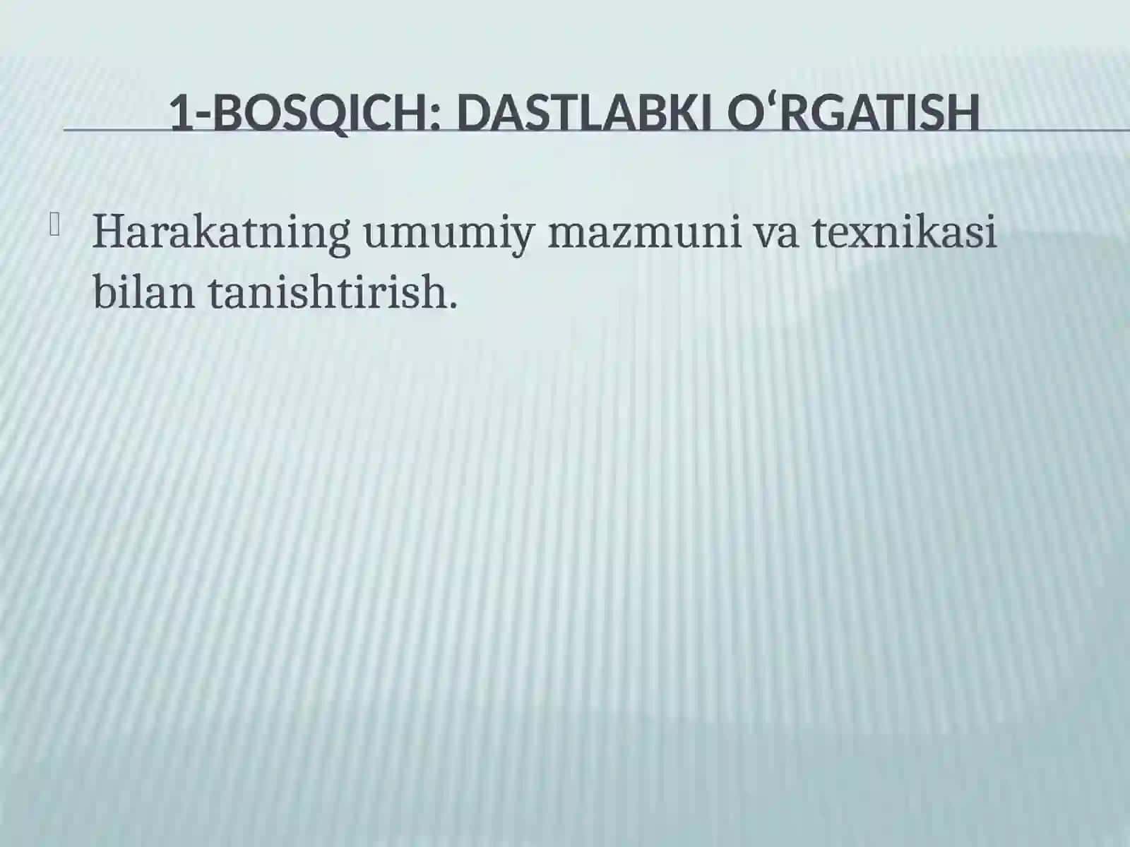 Harakatlargao‘rgatishjarayonibosqichlariningxususiyatlarivatuzilishi 4