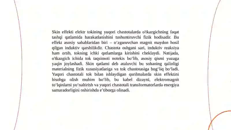 Skin effekti. Chiziqli o'tkazgichlarda kvazistatsionar soklar. Kvazistatsionarlik shartlari. Kvaristatsionar magnit maydon energiyasi 4