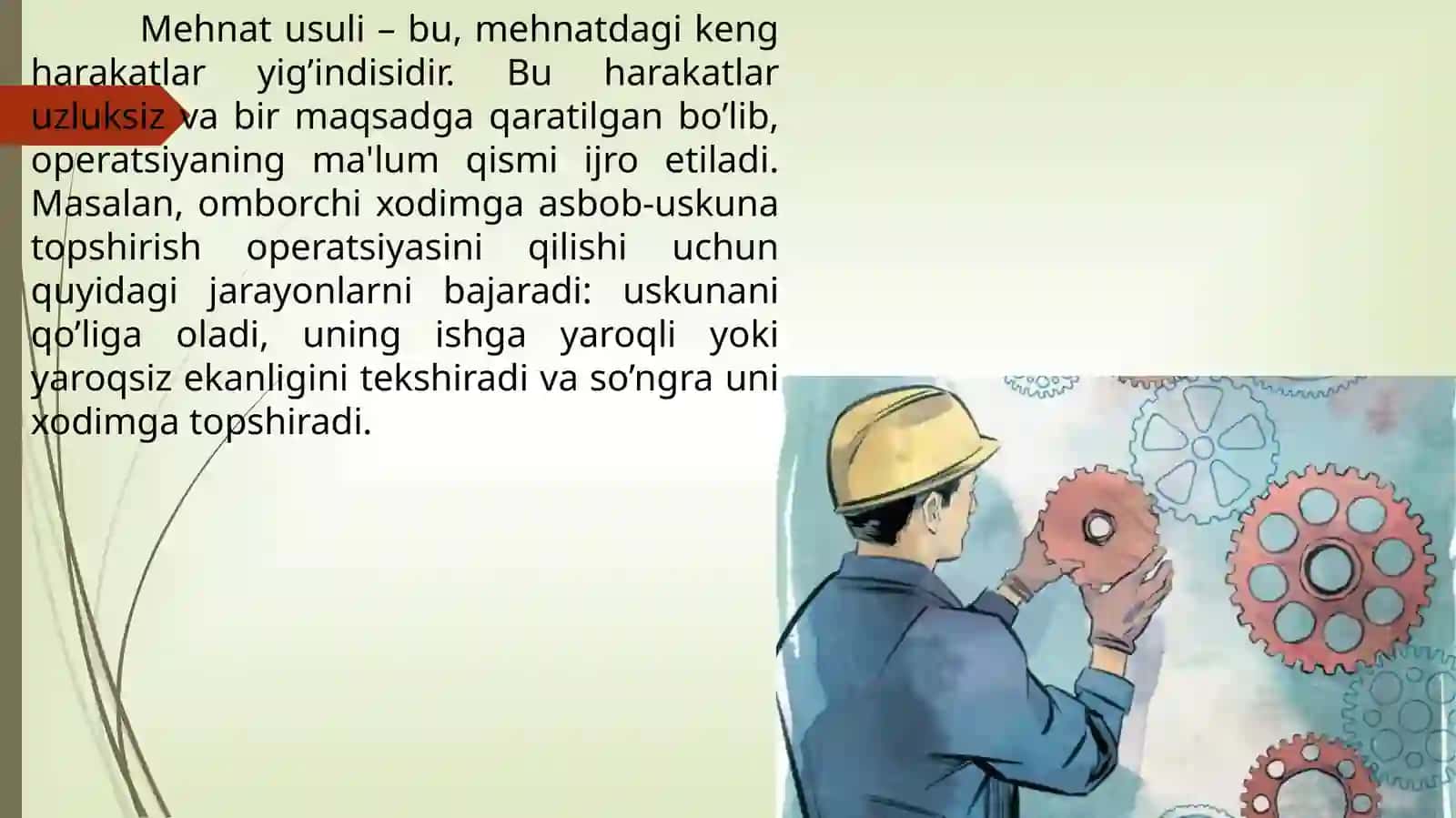 Mehnatning usul va uslublarini takomillashtirish hamda ularni joriy qilishni tashkilotish 4