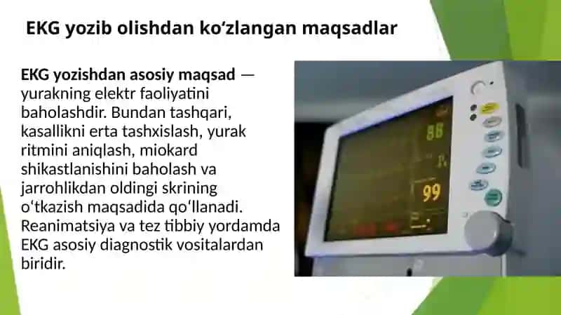 Elektrokardiogramma. EKG haqida tushuncha, maqsadlari va qayd qilish texnikasi. Elektrokardiograf apparatlarida ishlash, elektrodlarni to’g’ri ulash. Elektrokardiogrammani yozib olish 4