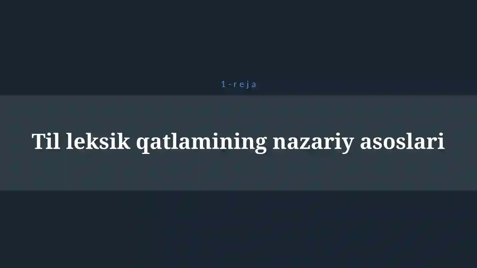 TILNING LEKSIK QATLAMLARI 4
