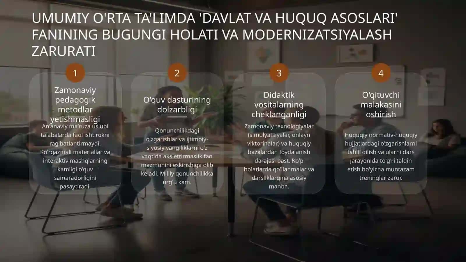 Umumiy orta talimda davlat va xuquq asoslari fanini madernizatsiyalashtirishning nazarit metadalogik masalalari 4