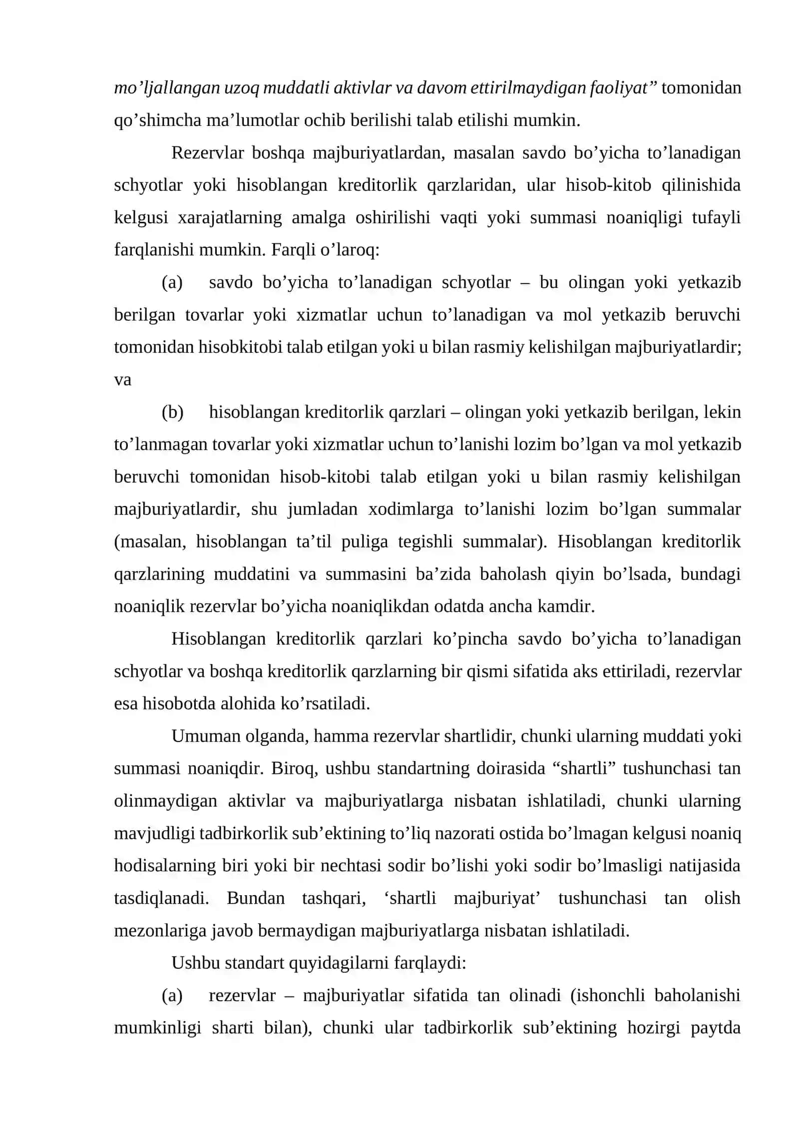 BHXS (IAS) 37 “Rezervlar, shartli majburiyatlar va shartli aktivlar” 4