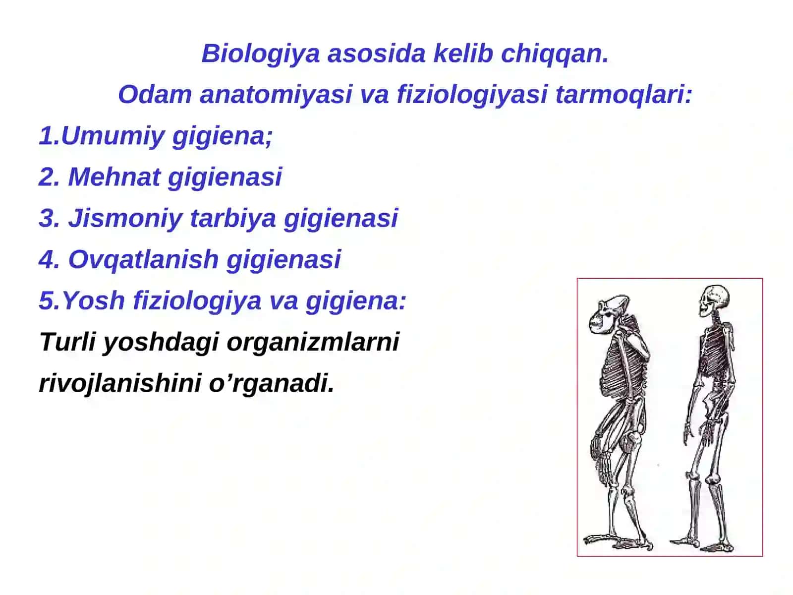 “Кirish. Yosh fiziologiyasi va gigienasi” fanining predmeti, ob’ekti, tadqiqot usullari va vazifalari 4