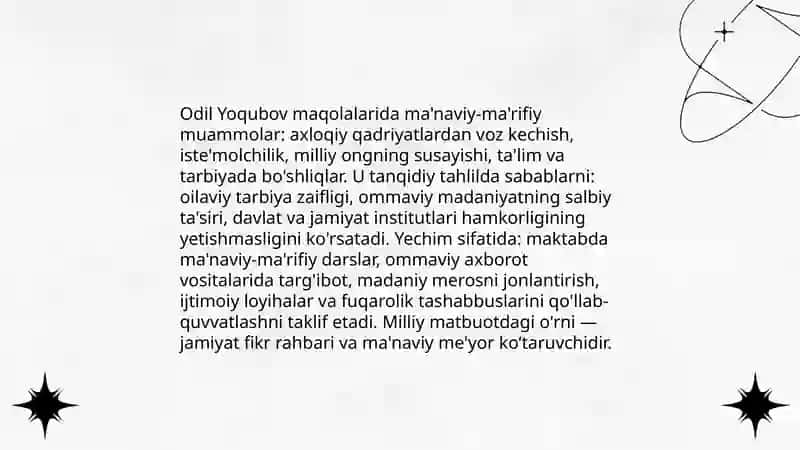 Odil Yoqubovning maqolalarida ijtimoiy hayot tasviri:muammolar yechimlari. Odil Yoqubovning milliy matbuotda tutgan o'rni. 4