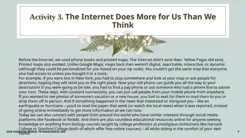 OUR CHANGING WORLD. TECHNOLOGICAL ERA 4