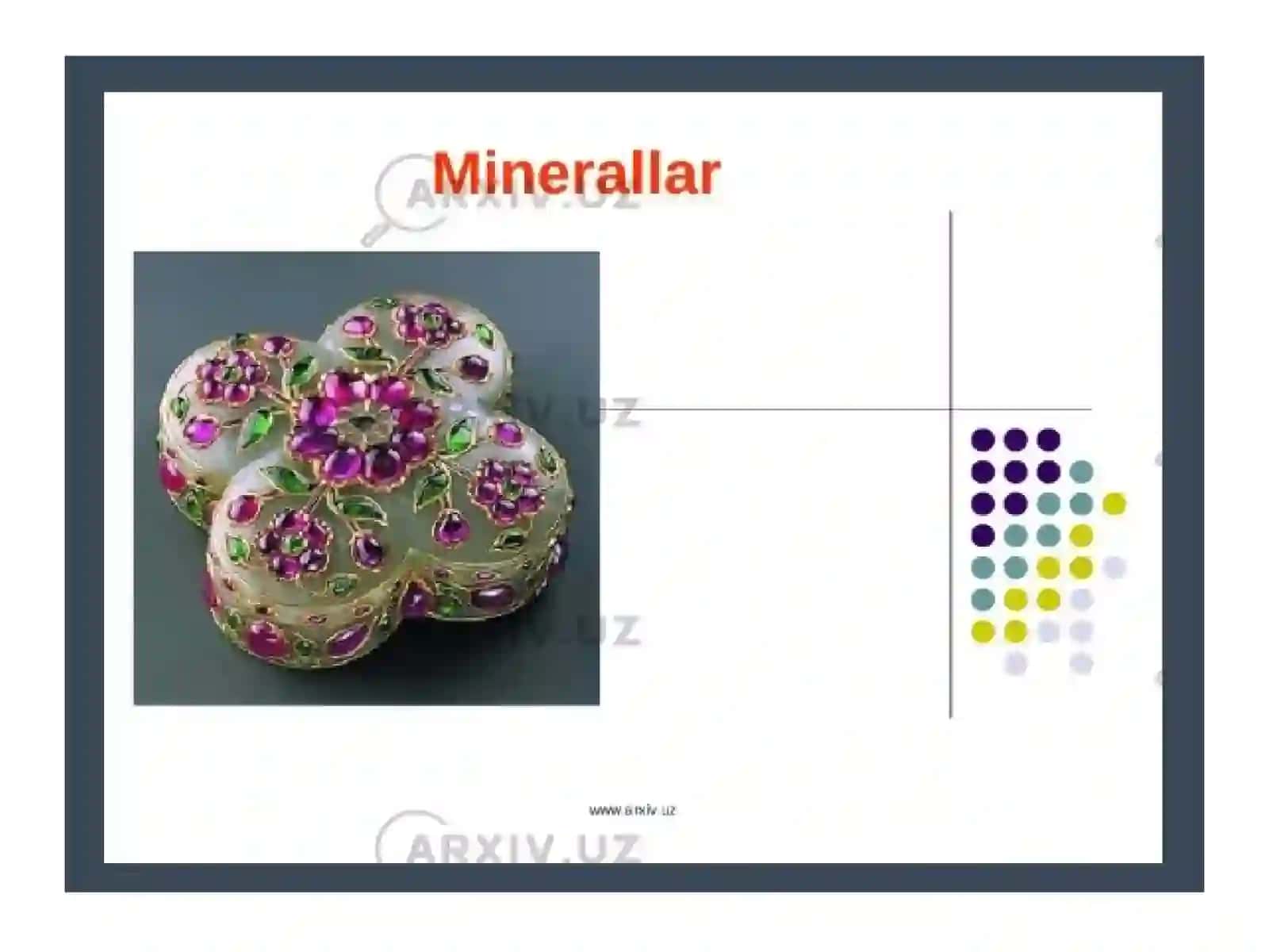 Minerallar haqida tushuncha va ularning tasnifi. 4