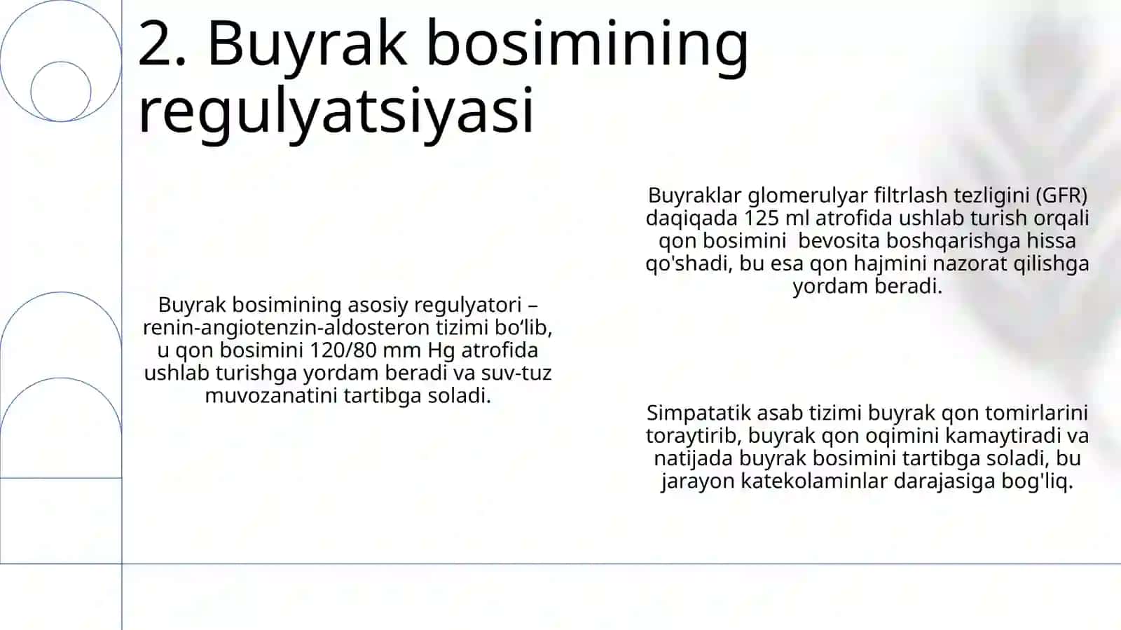 Buyraklar faoliyatining oʻziga xosligi va,,Buyraklar bosimiʼʼ 4