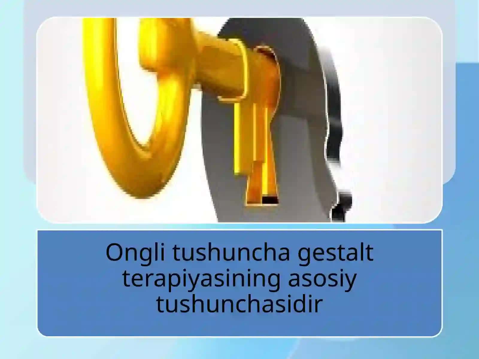 GESTALT TERAPIYA ASOSLARI 4