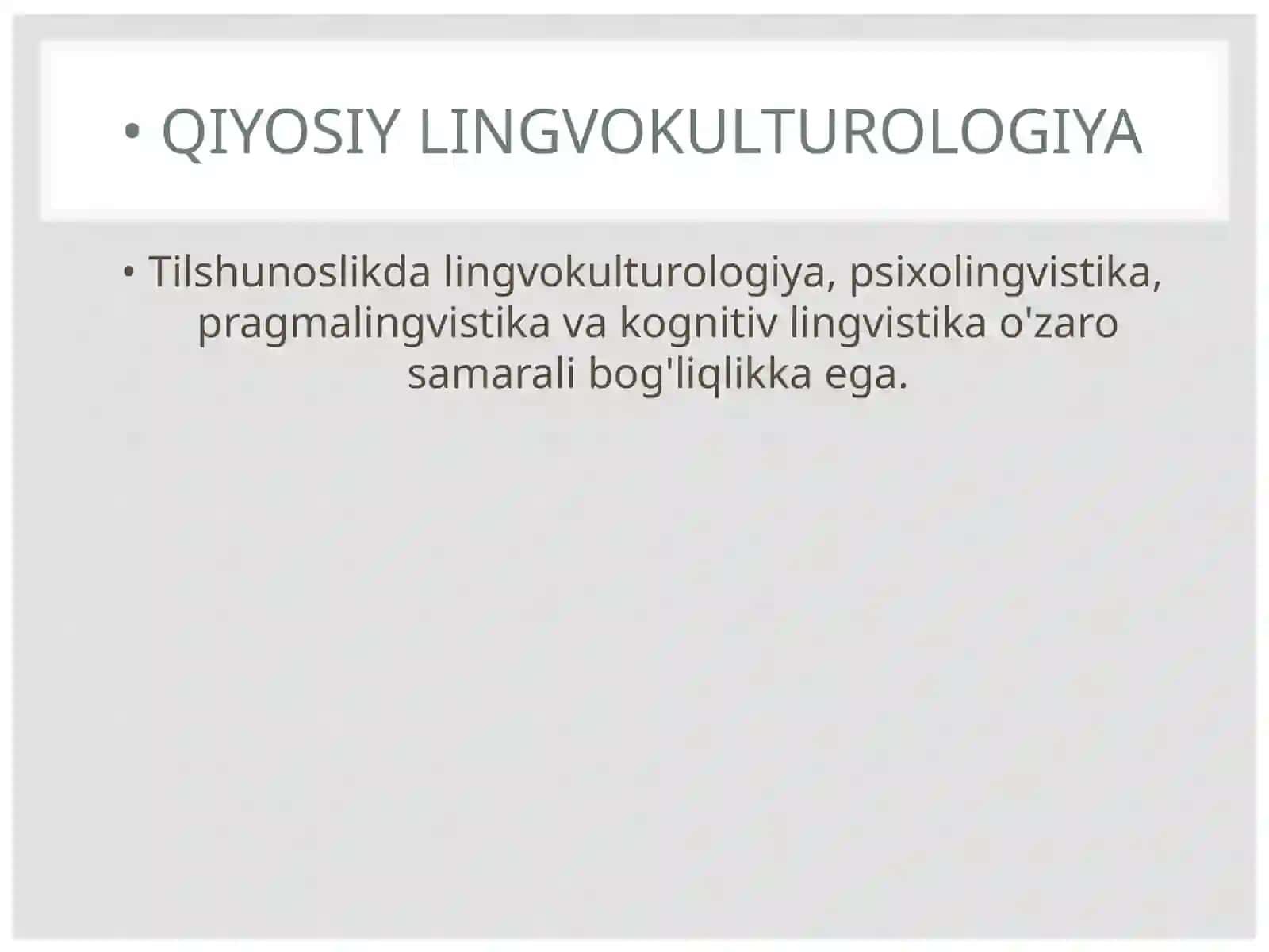 Tilshunoslik - Qiyosiy lingvomadaniyatshunoslik asoslari 4