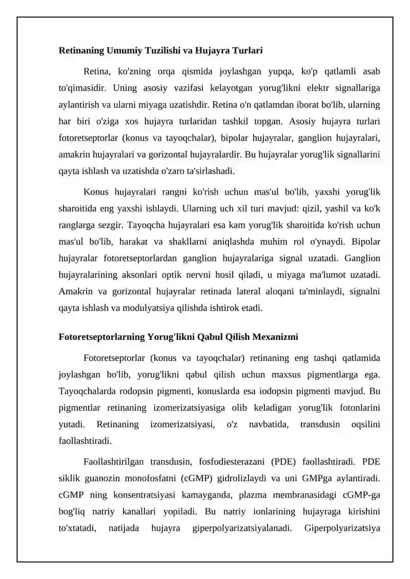 Ko'zning to'r pardasi (retina) vizual qabul qilishning asosiy o'rni bo'lib, uning fotobiologik jarayonlari 4