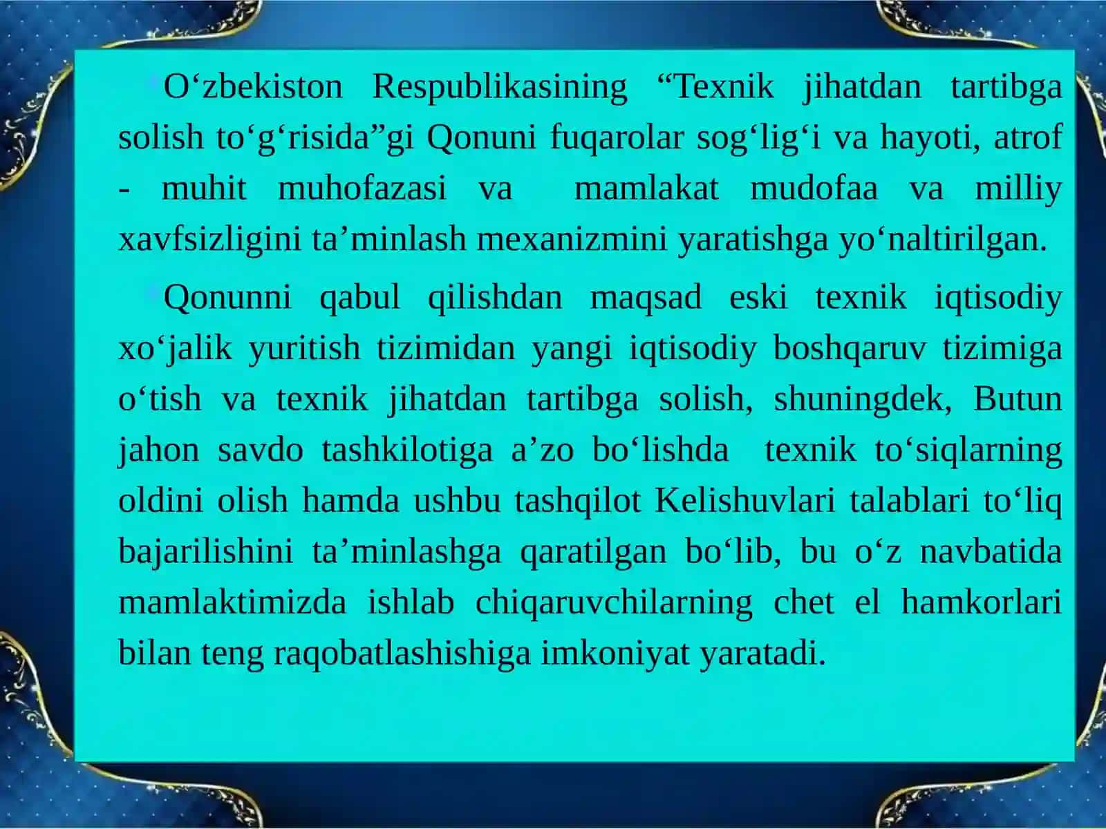 O‘zbekiston Respublikasi“Texnik jihatdan tartibga solish to‘g‘risida”giqonuniningsharxi 4