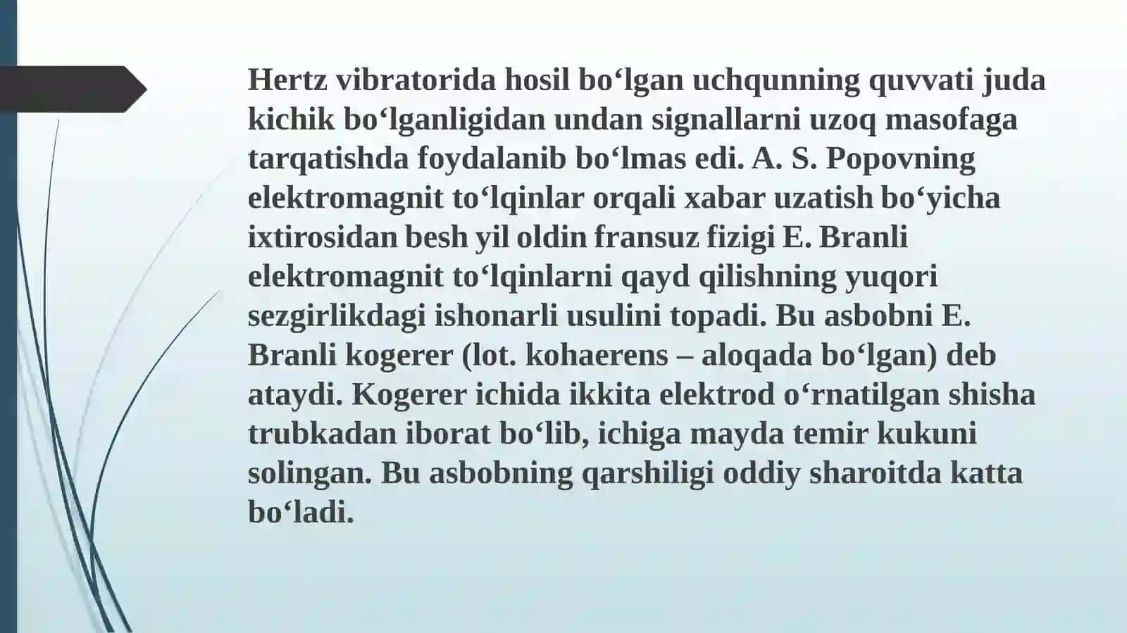 Radioaloqaning fizik asoslari. Eng sodda radioning tuzilishi va ishlashi. Radiolokatsiya. 11-sinf fizika fanidan dars ishlanma. 4