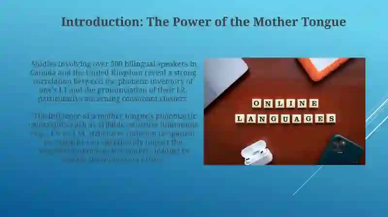 Influence of Mother Tongue on Pronunciation 4