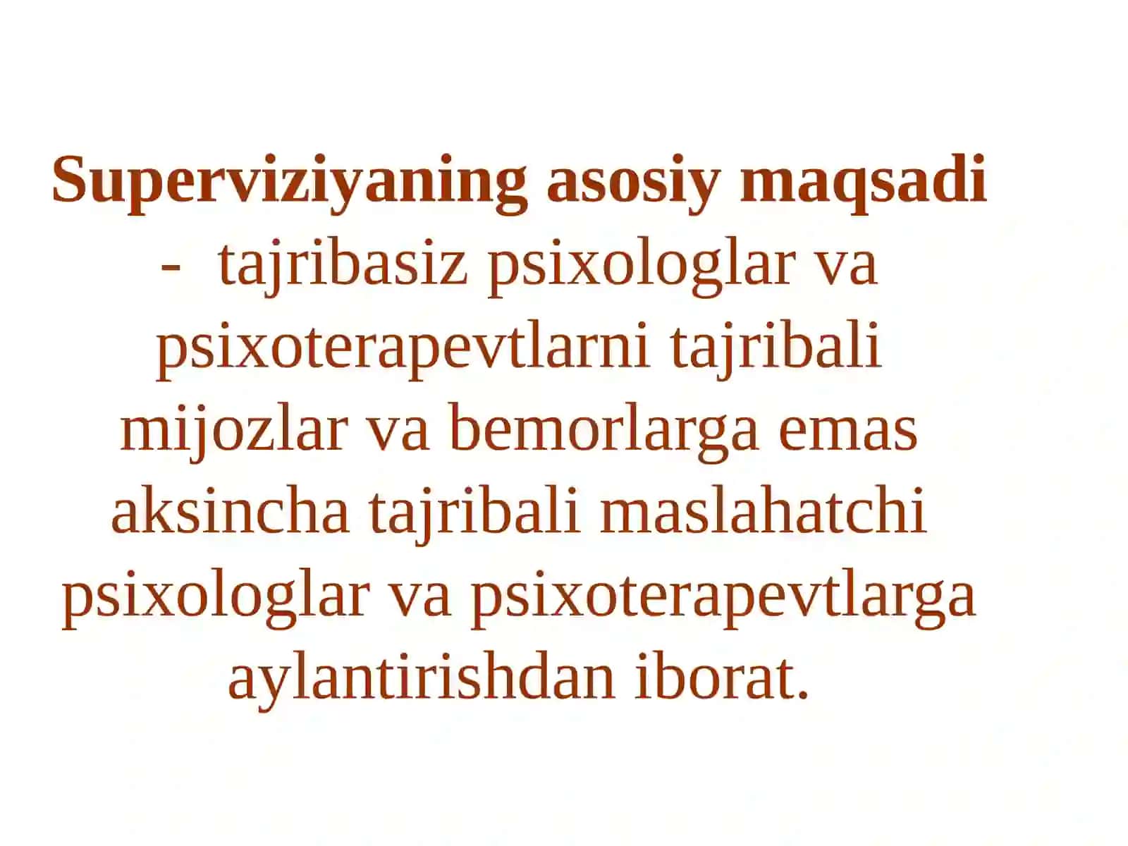 SUPERVIZIYA VA KASBIY FAOLIYATNING YAQIN TURLARI 4