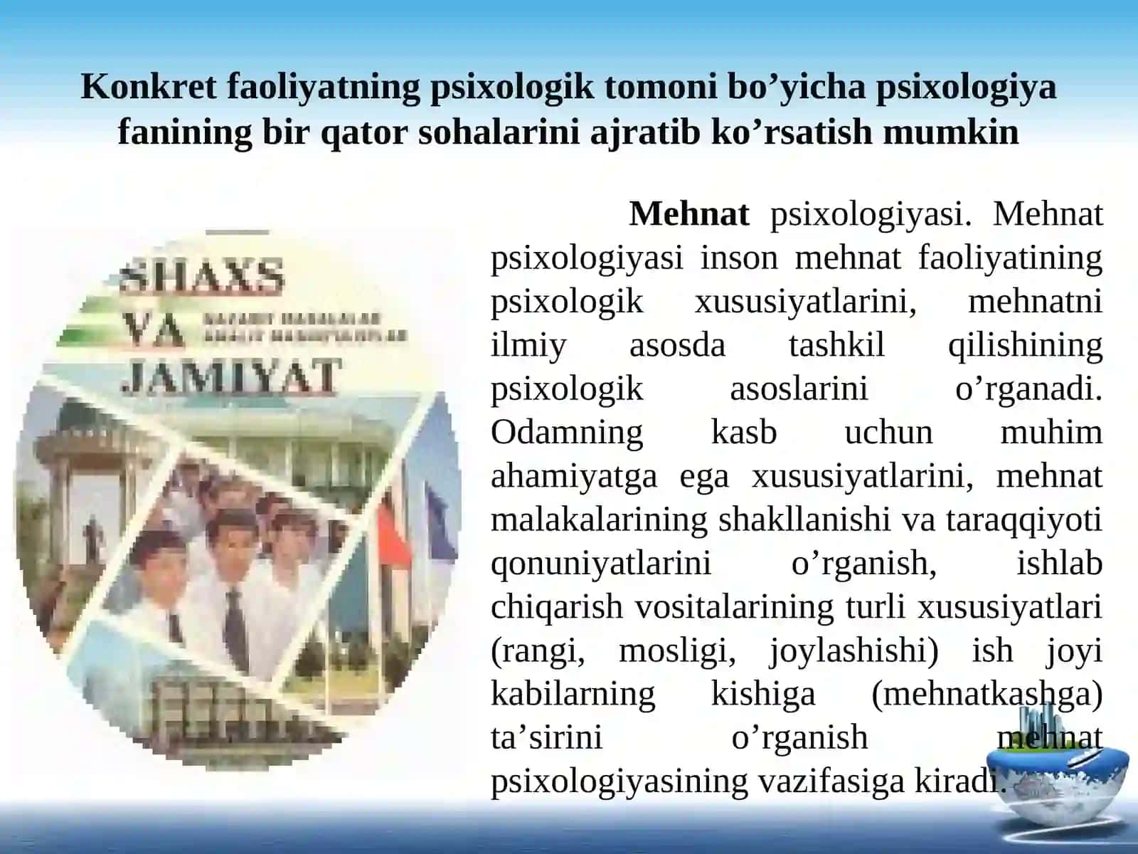 Ma’ruza: Psixologiya fanining tarmoqlari vazamonaviy metodlari 4