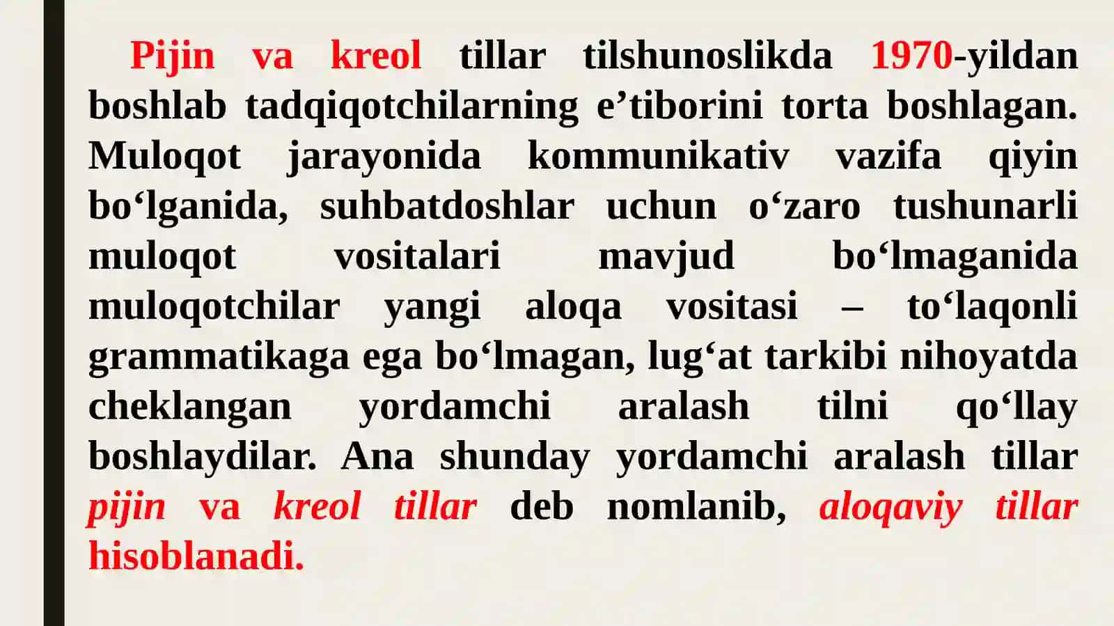 Tillarning aralashuvi. Pijin va kreol tillar 4