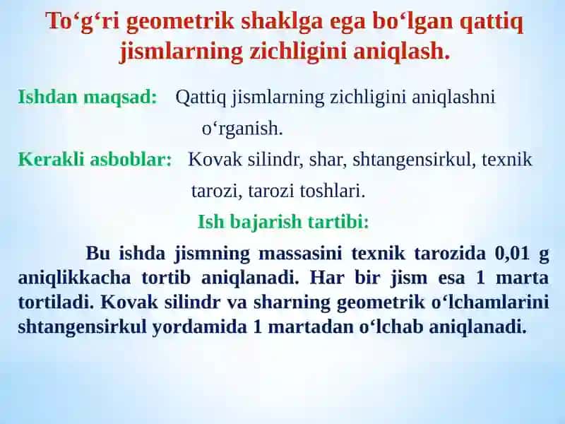 Organizm turli muhitlari zichliklari. To’g’ri geometrik shaklga ega bo’lgan jismlarning zichligini aniqlash. 4