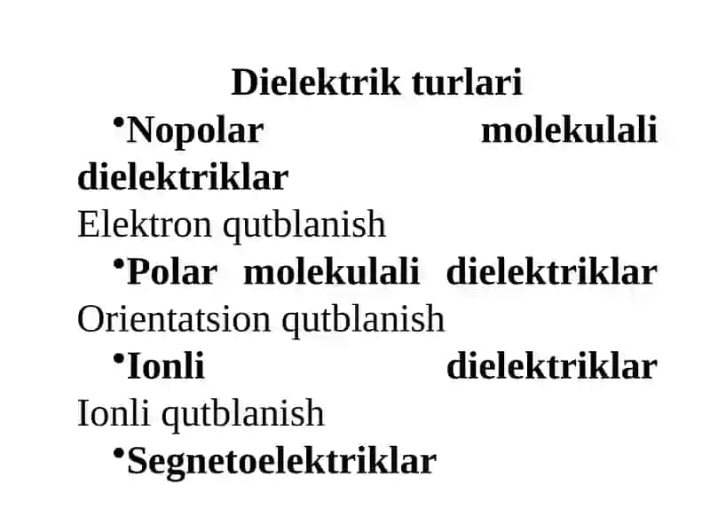 Dielektriklar va molekulalarning elektr xususiyatlari 4